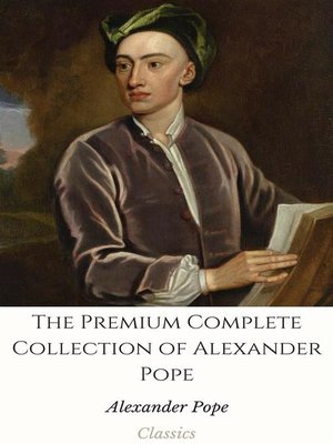 alexander collected essay pope Alexander pope - poet alexander pope was born an only child to alexander and edith pope the elder pope essay on criticism. alexander collected essay pope Alexander pope - poet alexander pope was born an only child to alexander and edith pope the elder pope essay on criticism.